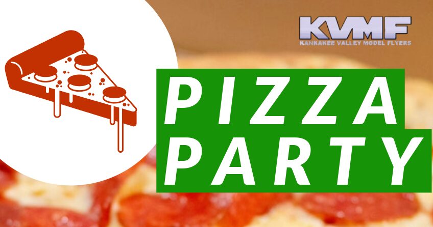 Kankakee Valley Model Flyers Club Pizza Pary